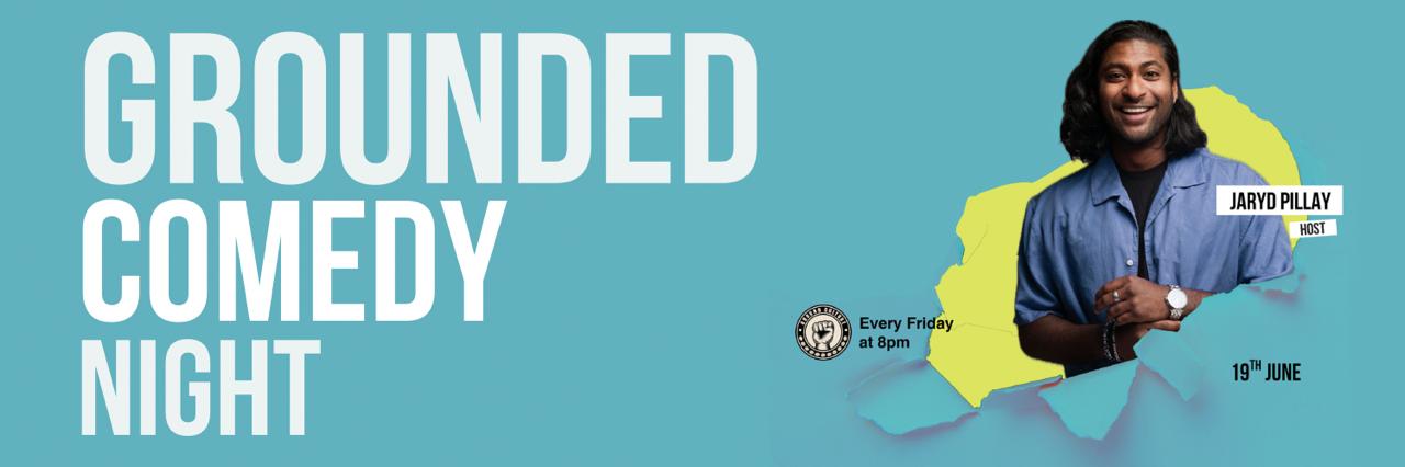 Jaryd Pillay Hosts Grounded Comedy Nights