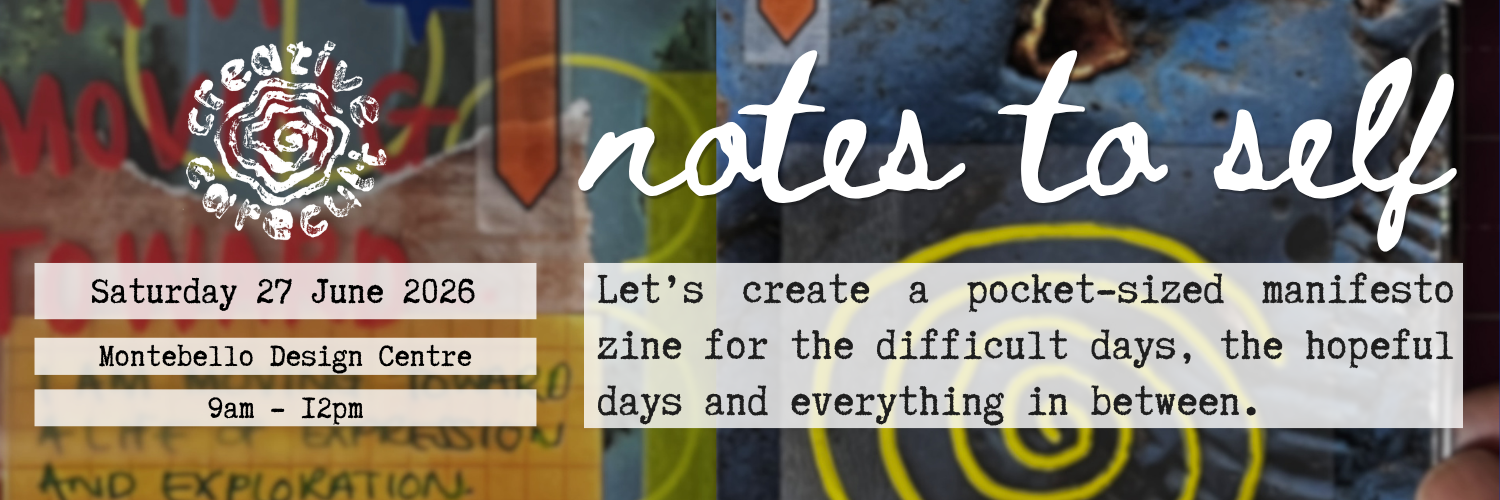 'Notes to Self' Zine-Making Workshop