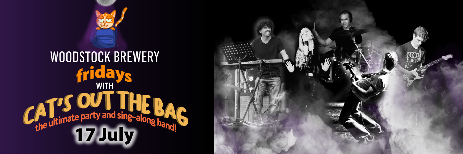 FRIDAYS with CAT'S OUT THE BAG at WOODSTOCK BREWERY