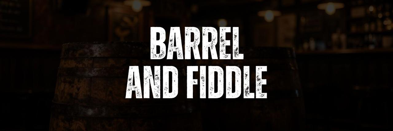 Barrel and Fiddle