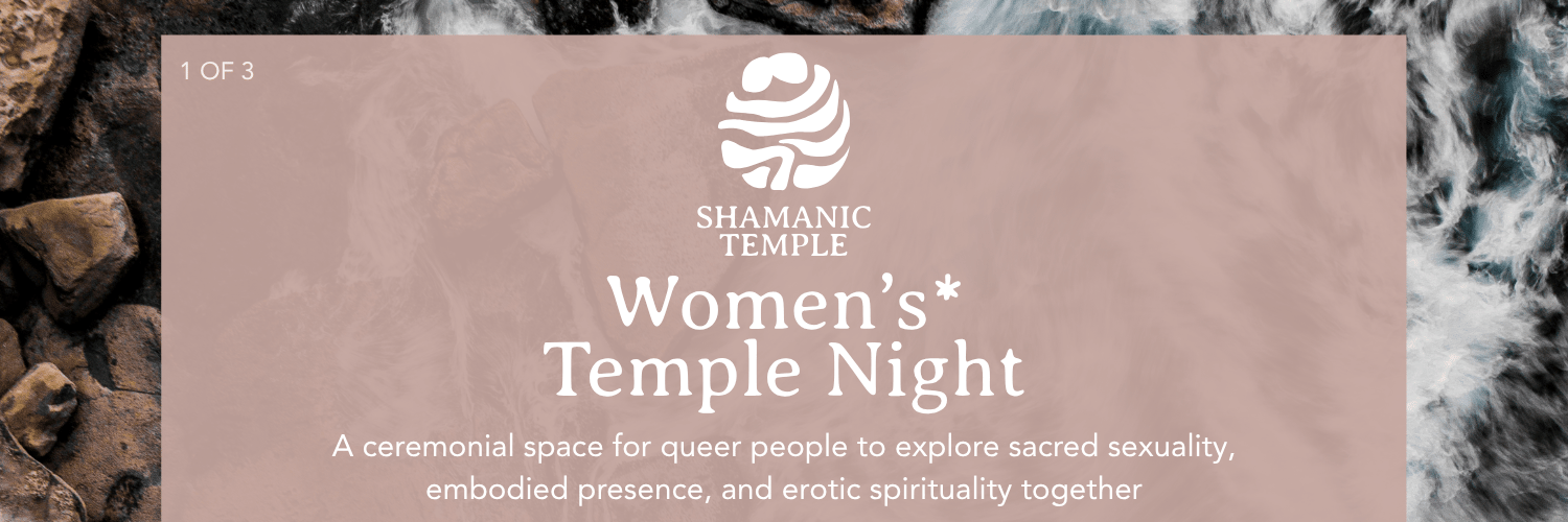 QUEER TEMPLE NIGHT for Women*