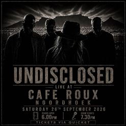 UNDISCLOSED LIVE! @ café Roux