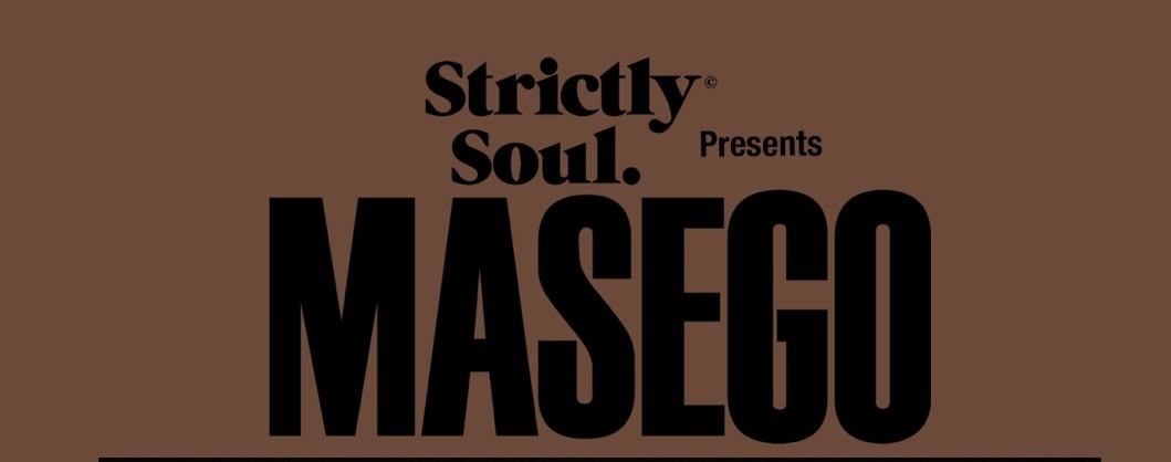 Strictly Soul presents Masego Fix Your Face Tour JHB (05.07)