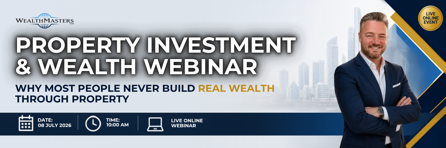 Property Investment & Wealth Webinar - 08/07
