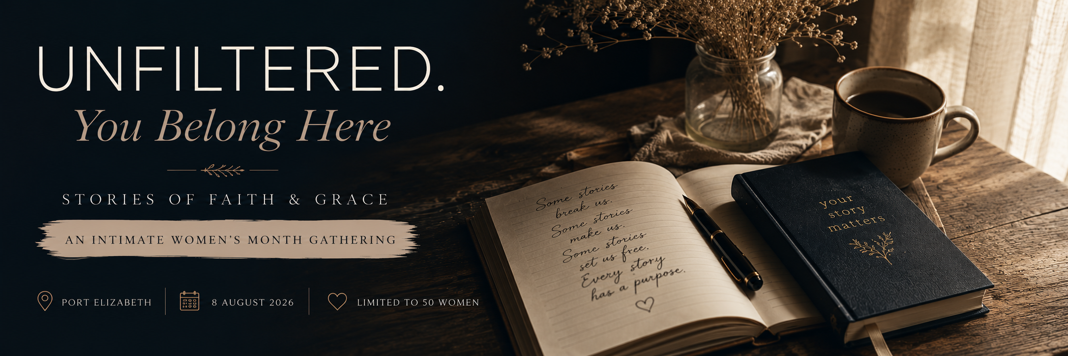 UNFILTERED. You Belong Here.