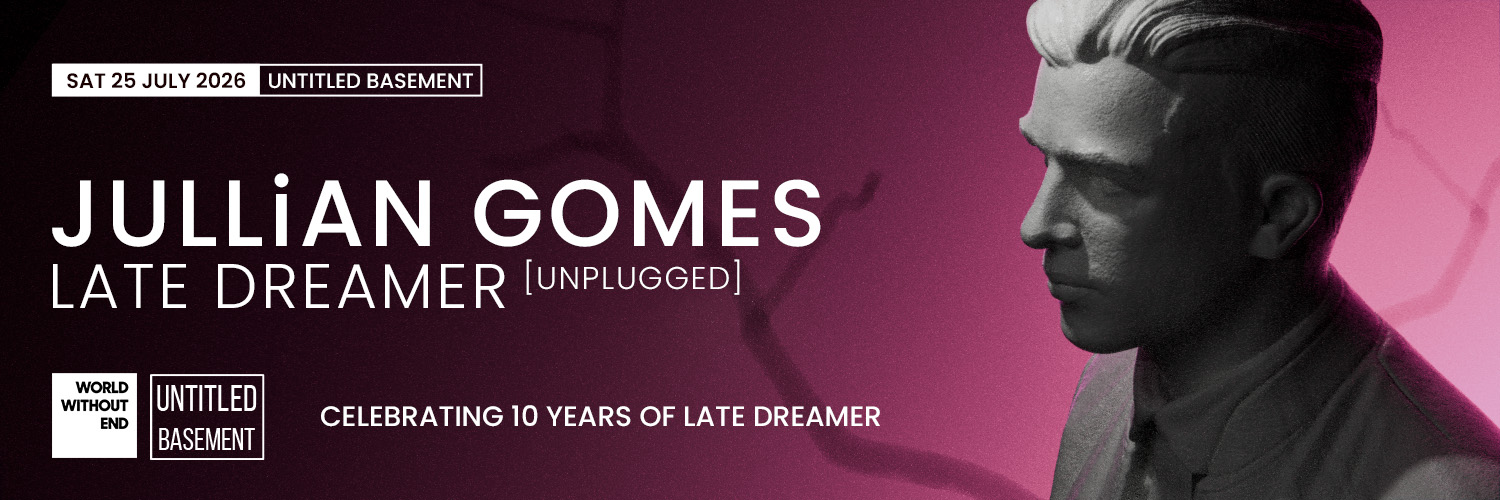 JULLIAN GOMES 'LATE DREAMER' (UNPLUGGED)