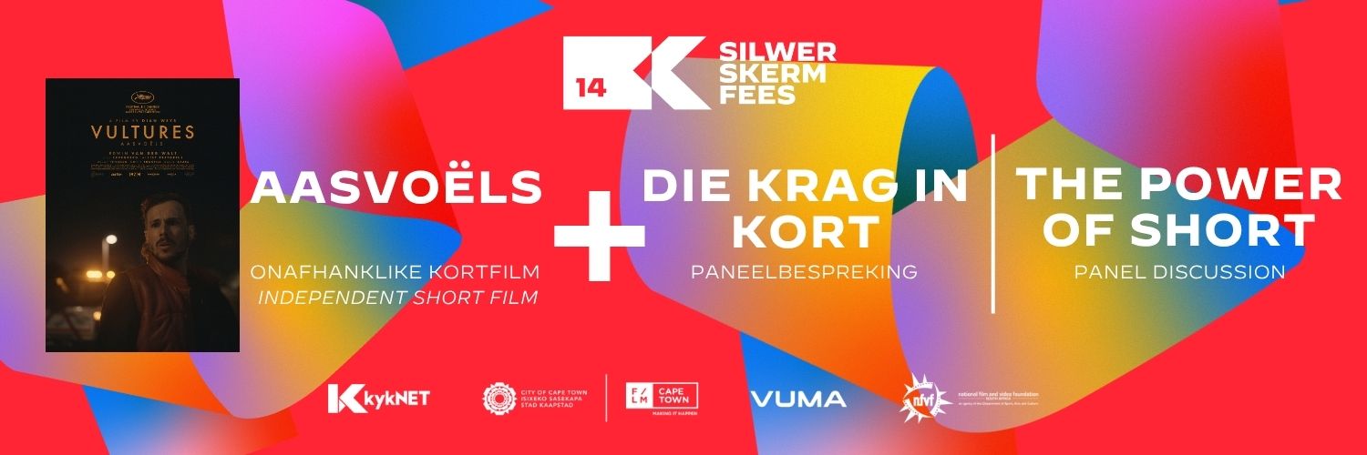 Paneelbespreking: Die krag in kort | Panel Discussion: The power of short + Onafhanklike Kortfilm: Aasvoëls | Independent Short Film: Vultures