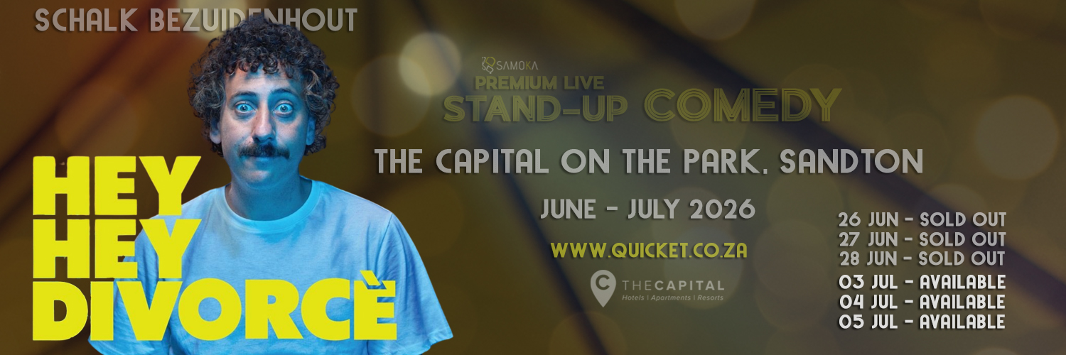 Schalk Bezuidenhout - Hey hey Divorce LIVE in Sandton at The Capital on the Park June - July 2026