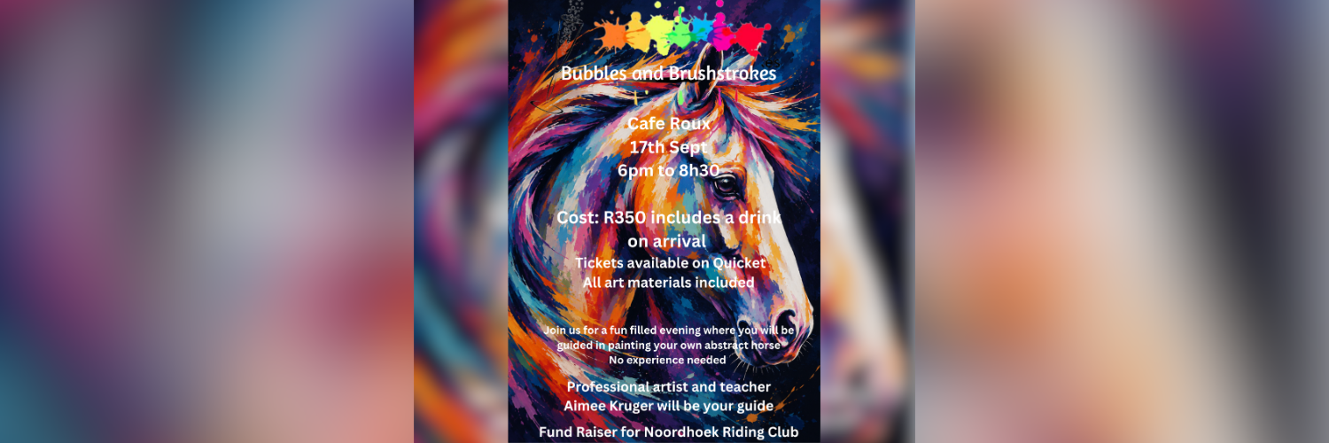 Bubbles & Brushstrokes - A Noordhoek Riding Club Fundraiser