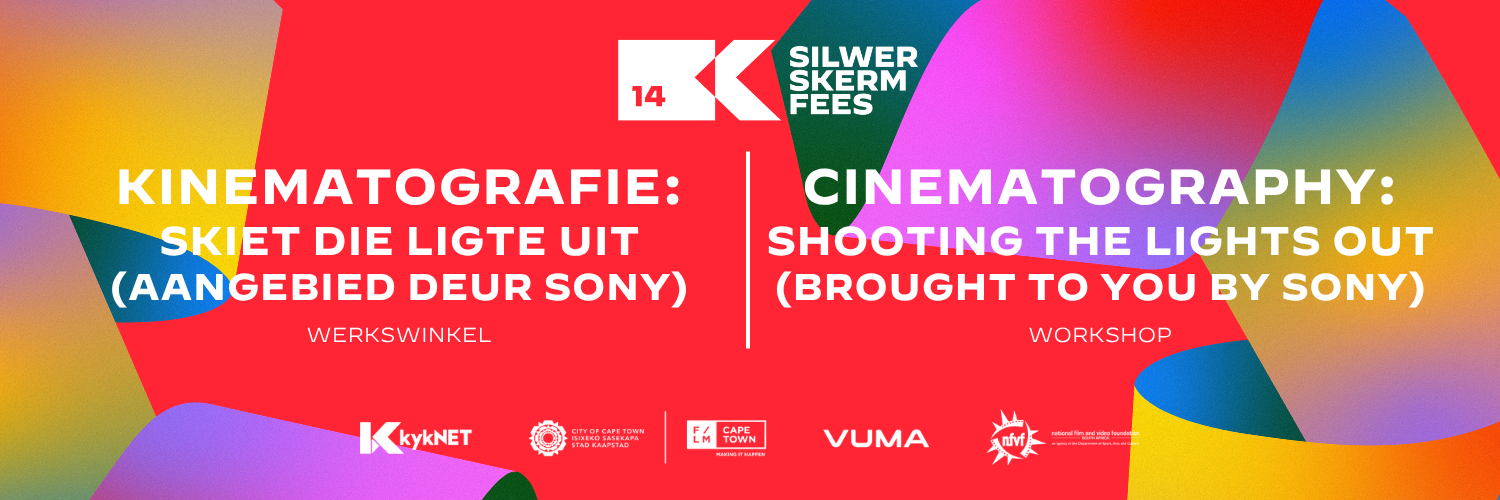 Werkswinkel: Kinematografie: Skiet die ligte uit | Workshop: Cinematography: Cinematography: Shooting the lights out