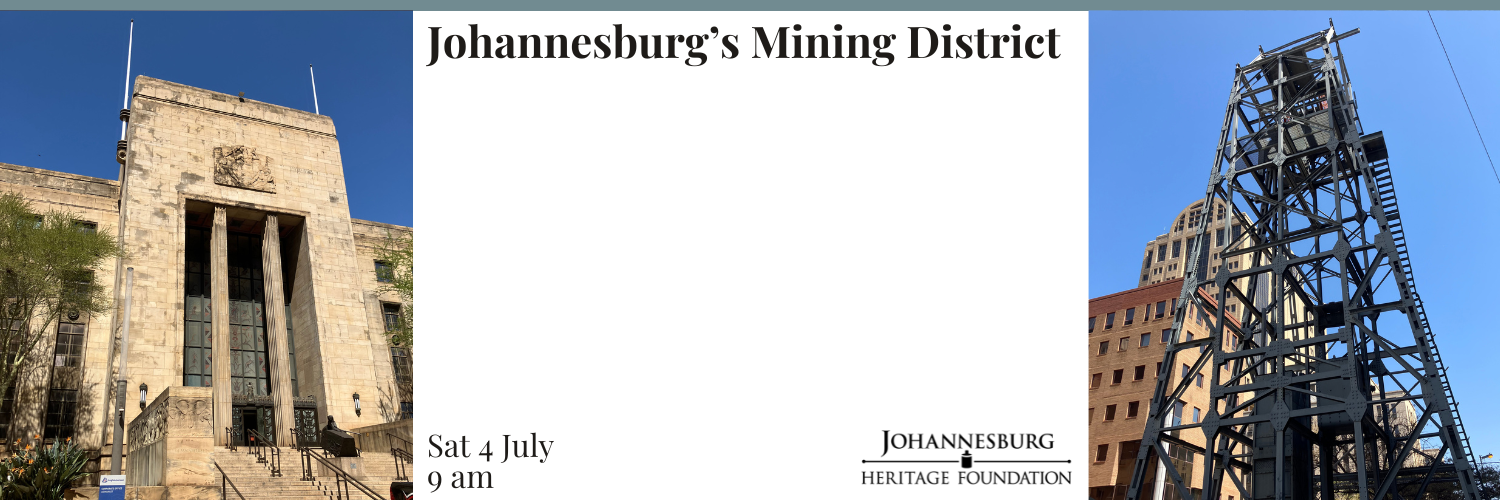 Johannesburg’s Mining District