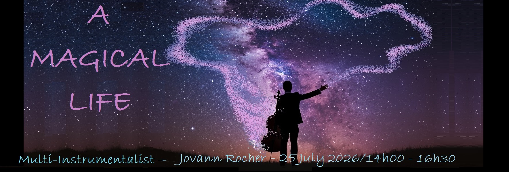 A MAGICAL LIFE by Multi-Instrumentalist Jovann Rocher