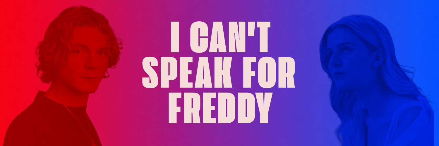 I Can't Speak For Freddy
