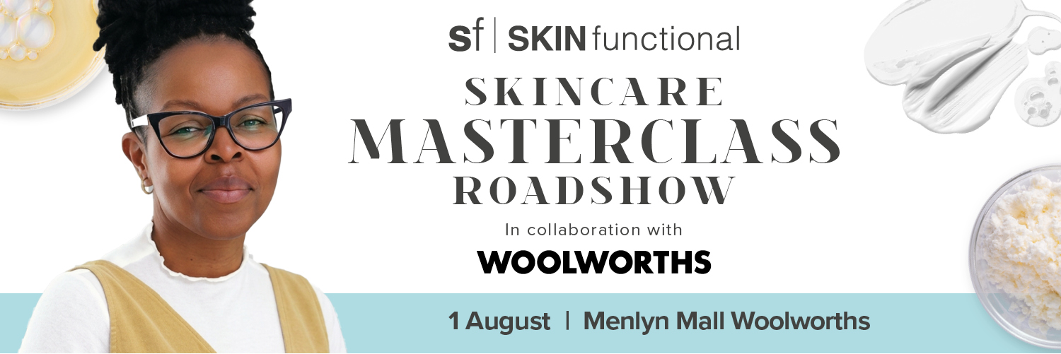 SKIN functional Skincare Masterclass - Pretoria (Menlyn Park Shopping Centre)