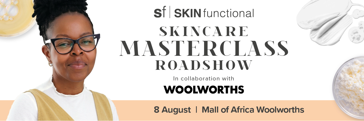 SKIN functional Skincare Masterclass - JHB (Mall of Africa)