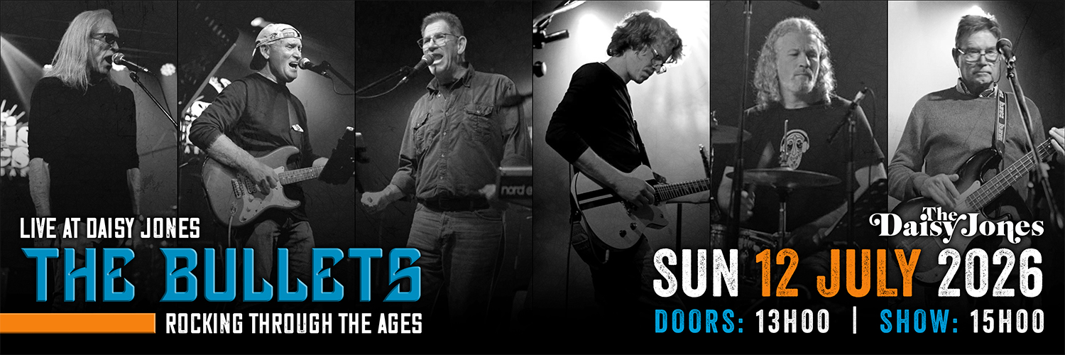 The Bullets live at Daisy Jones