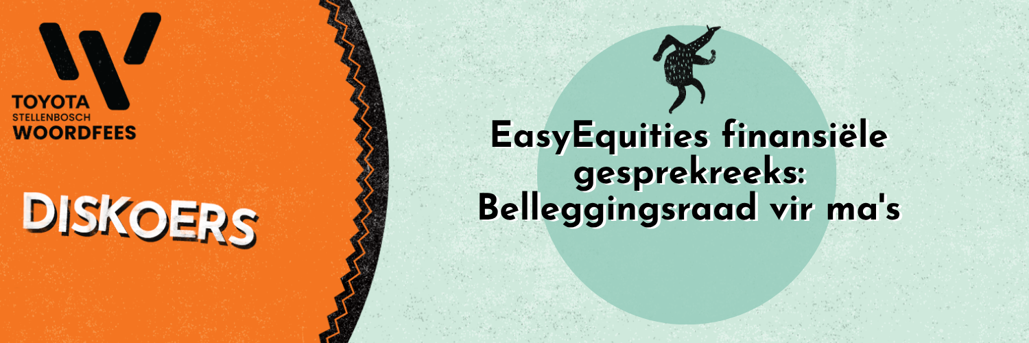 EasyEquities finansiële gespreksreeks: Beleggingsraad vir ma's