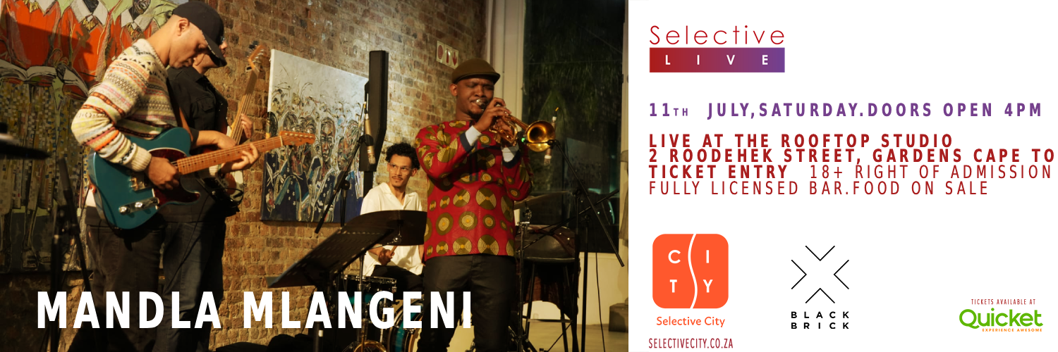 Selective Live music experience with Mandla Mlangeni