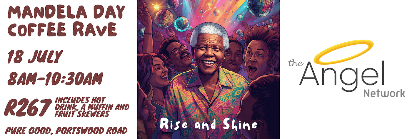 Mandela Day - Coffee Rave: Rise and Shine