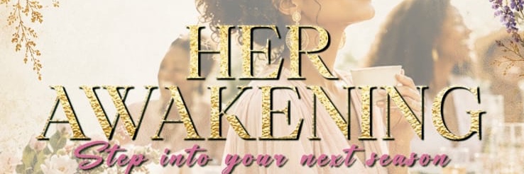 Her Awakening: Step into your next season