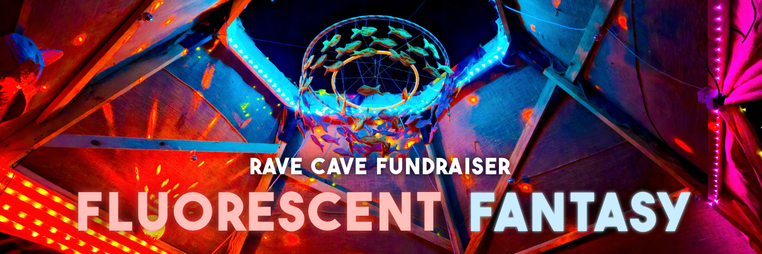 Fluorescent Fantasy: Rave Cave Fundraiser