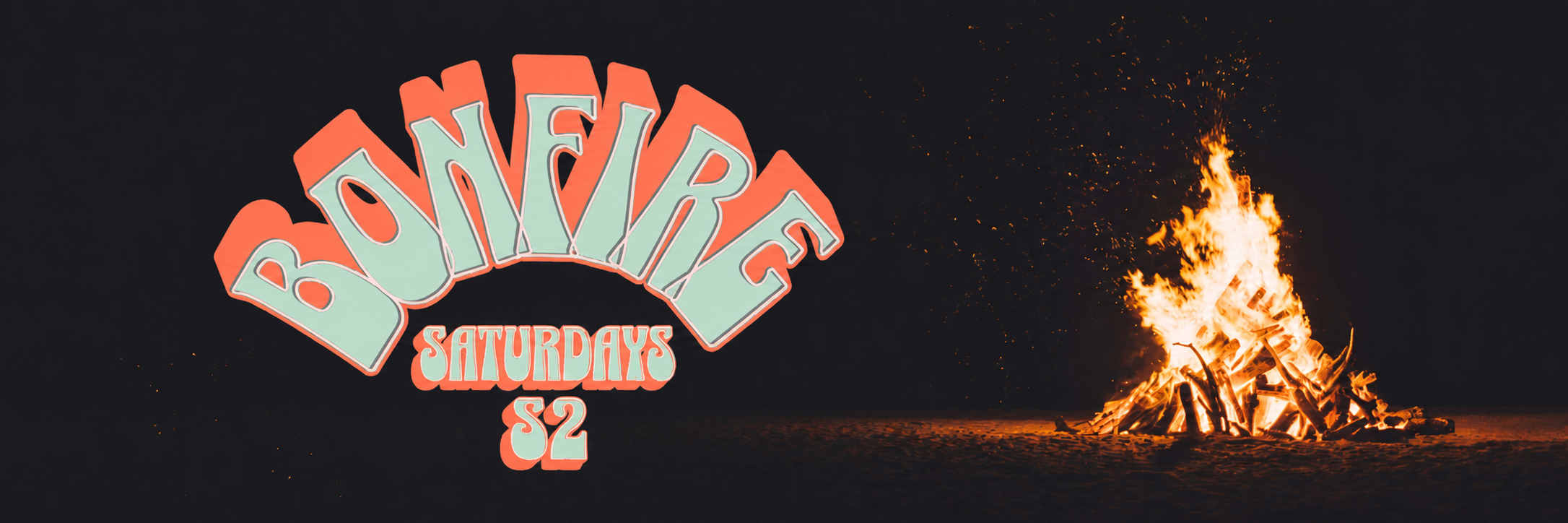Bonfire Saturdays