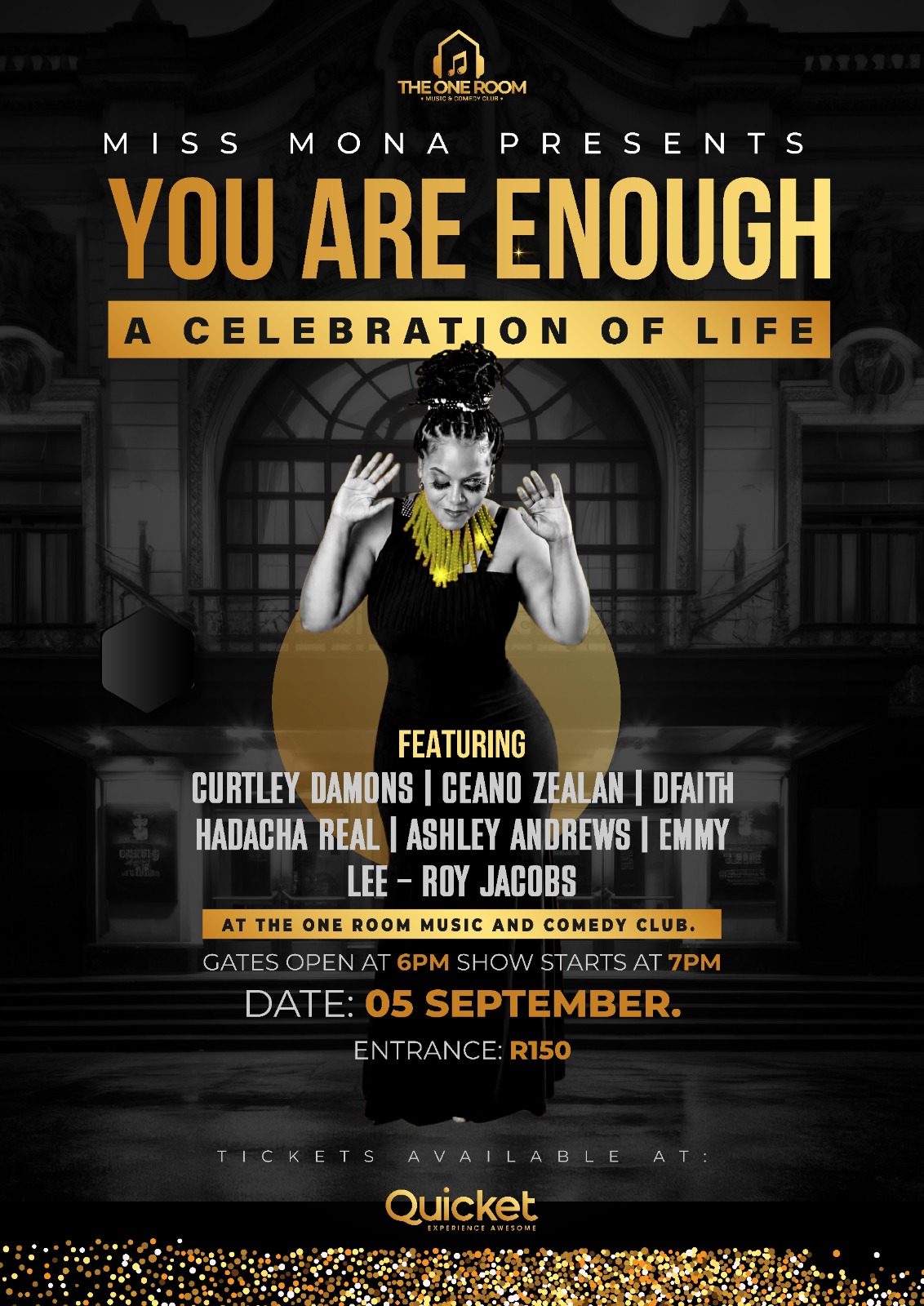 Miss Mona presents " You are enough-A celebration of life"