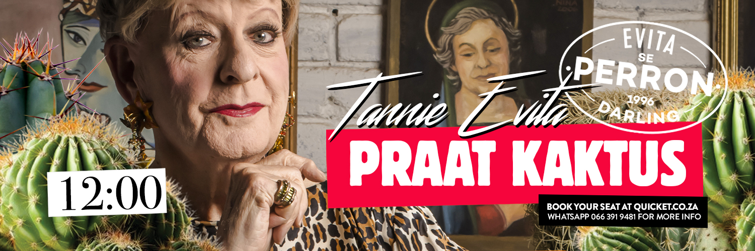 Tannie Evita Praat Kaktus - 25 October 2026