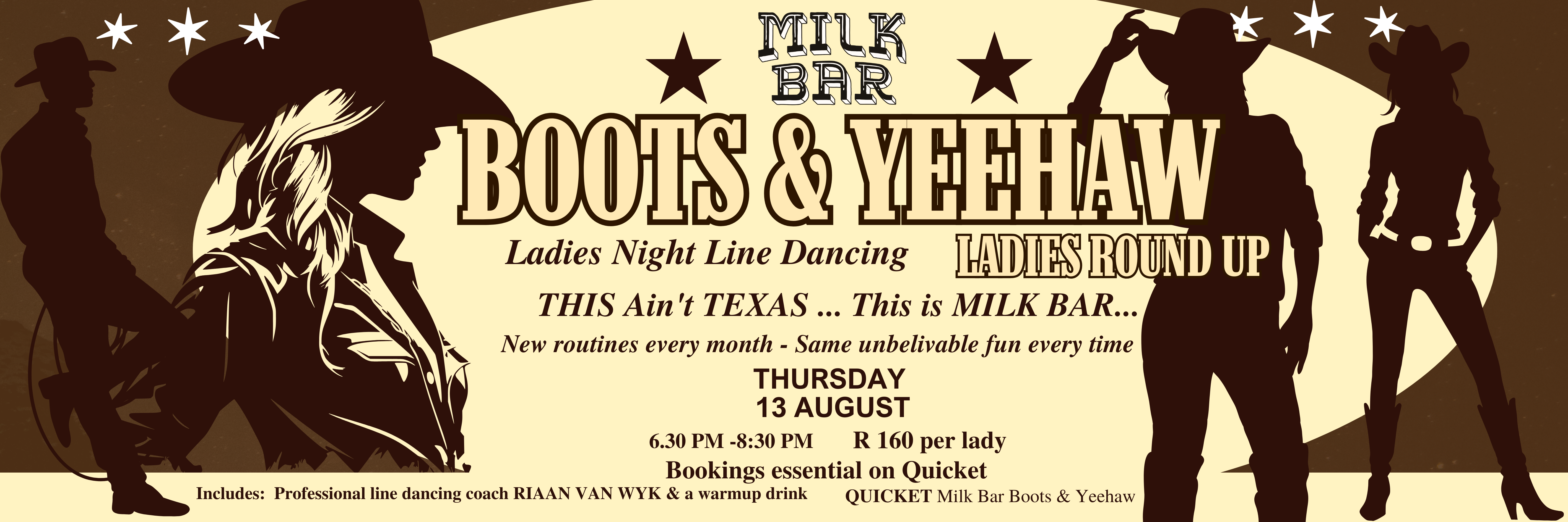 Milk Bar Boots & Yeehaw - 13 August