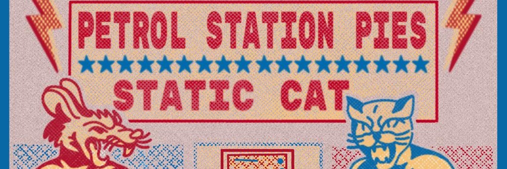 Petrol Station Pies x Static Cat @surfarosa