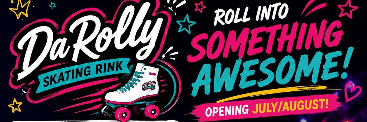 DA ROLLY SKATING RINK - LAUNCH