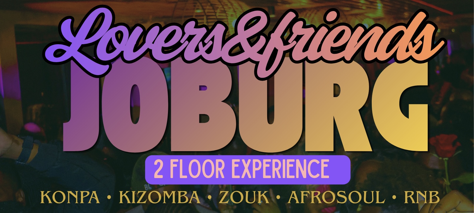 Lovers & Friends Joburg