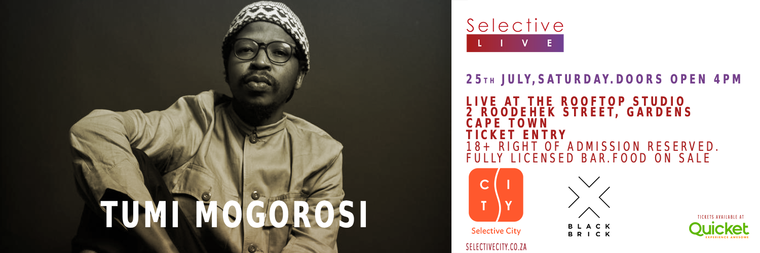 Selective Live music experience with Tumi Mogorosi