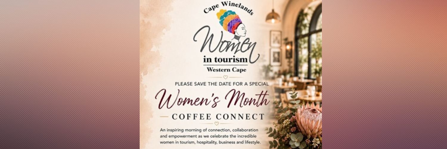 Women in Tourism Cape Winelands - Women's Month Coffee Connect