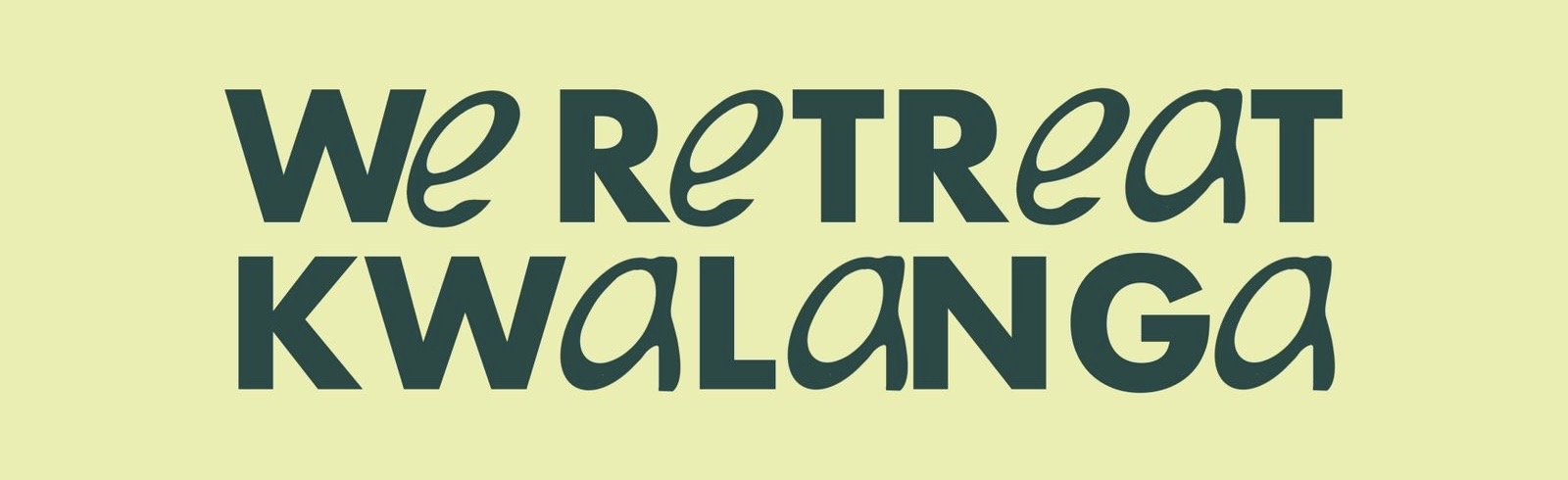We Retreat