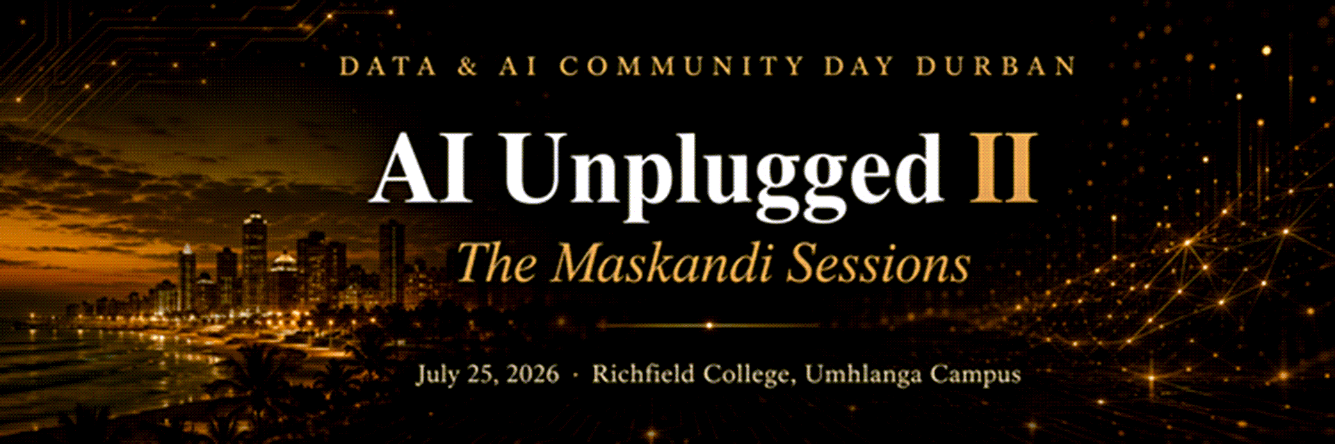 Data & AI Community Day Durban: AI Unplugged II - The Maskandi Sessions