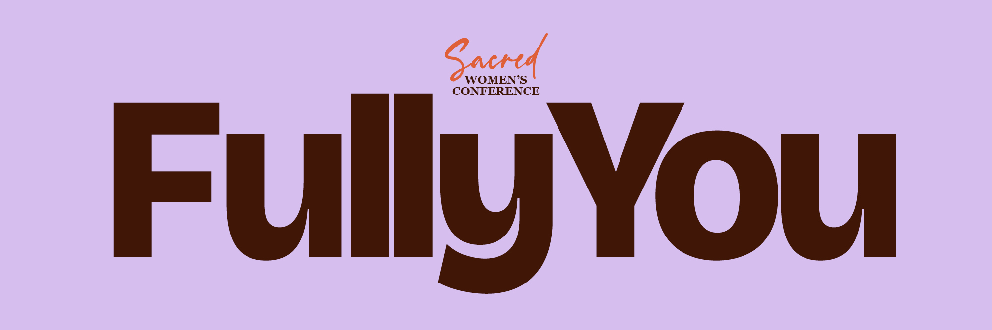 Sacred Women's Conference 2026 - FULLY YOU