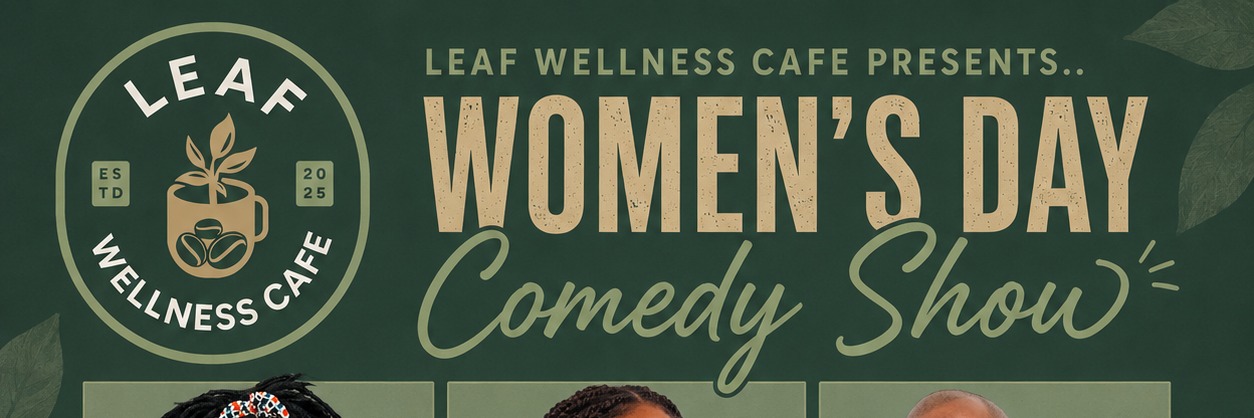 Leaf Wellness Women's Day Comedy Show