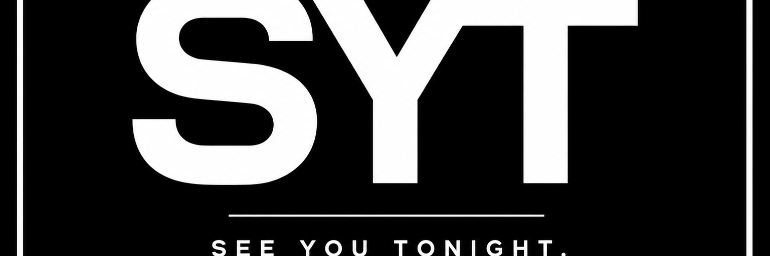 SEE YOU TONIGHT.