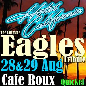 “Hotel California” The Ultimate Eagles Tribute