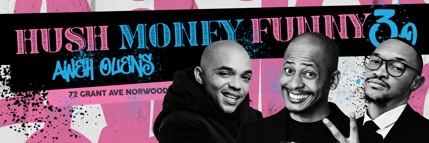 Hush Money Funny 3.0 AWEH OUENS