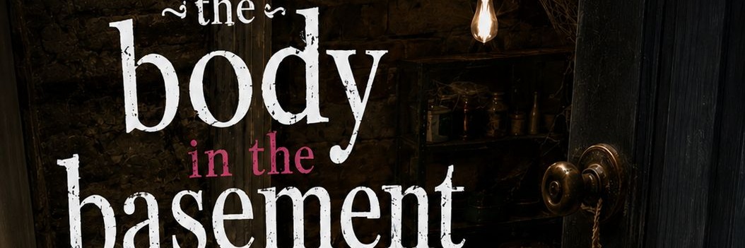 The body in the basement