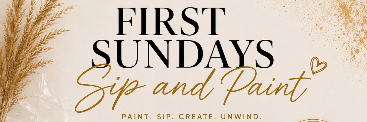 First Sundays Sip and Paint