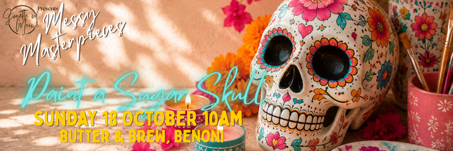 Messy Masterpieces Sugar Skull Paint & Sip @ Butter & Brew, Benoni