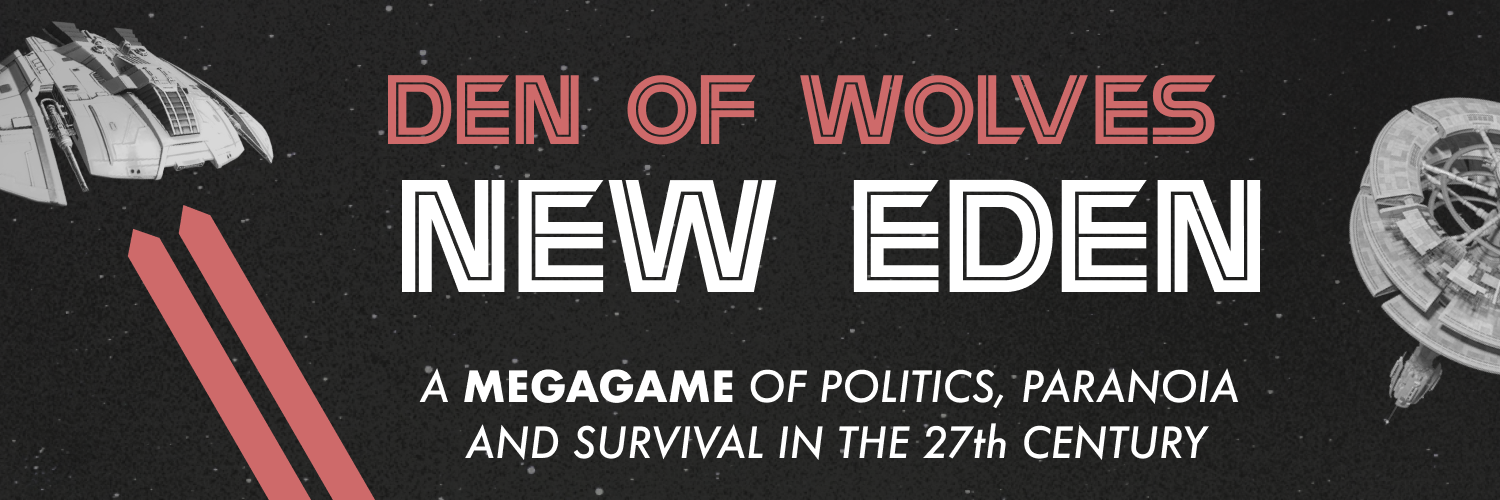 Den of Wolves: New Eden — Mini-Megagame