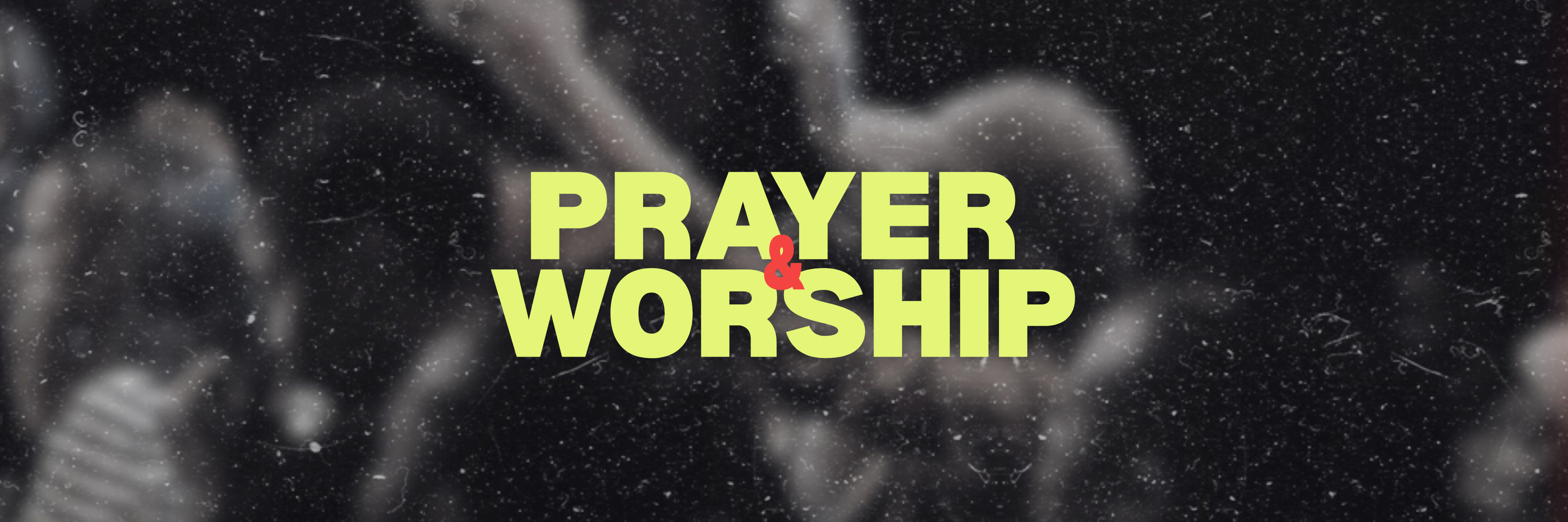 Prayer & Worship Night
