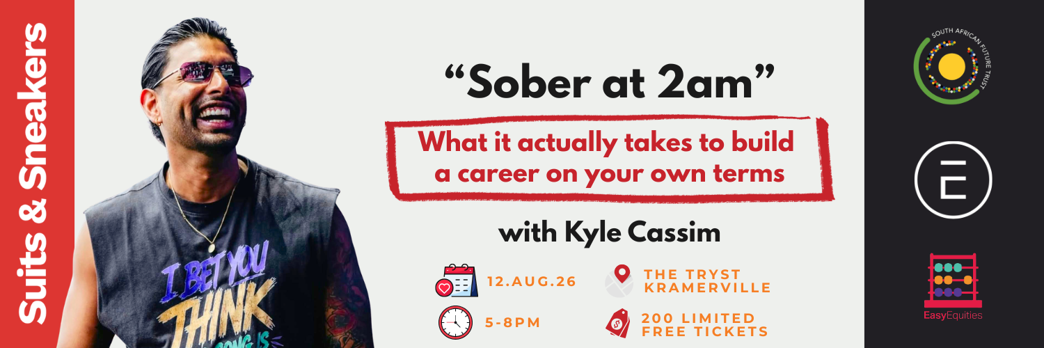 Suits & Sneakers presents: "Sober at 2am" with Kyle Cassim (Joburg edition)