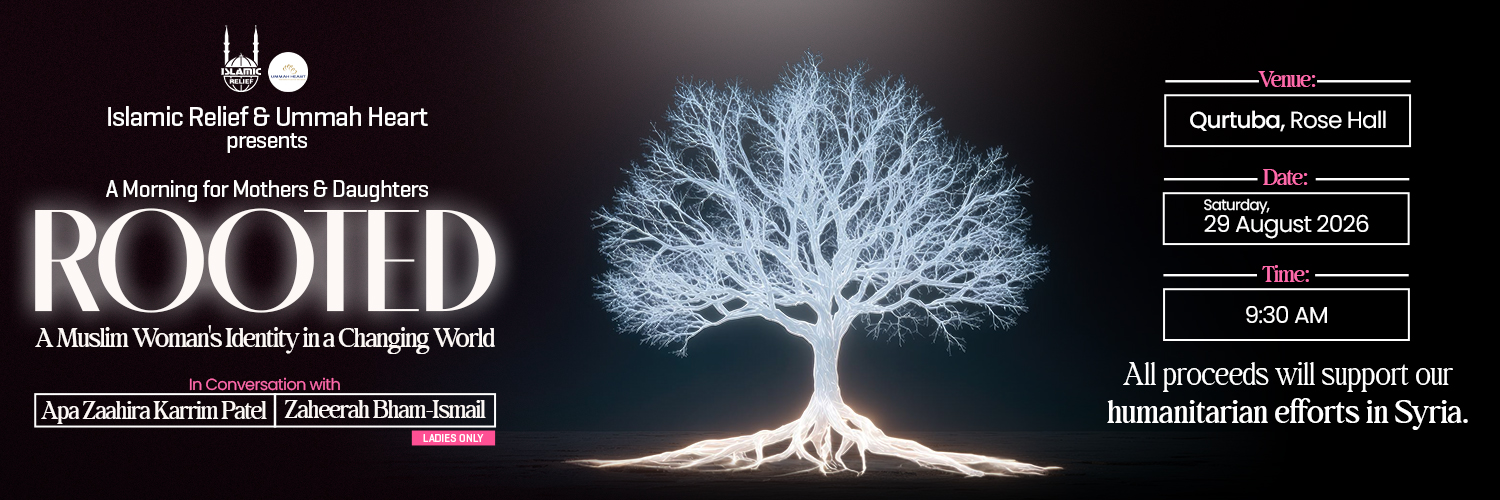 Islamic Relief and Ummah Heart Presents Rooted