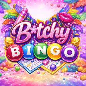 B*tchy Bingo