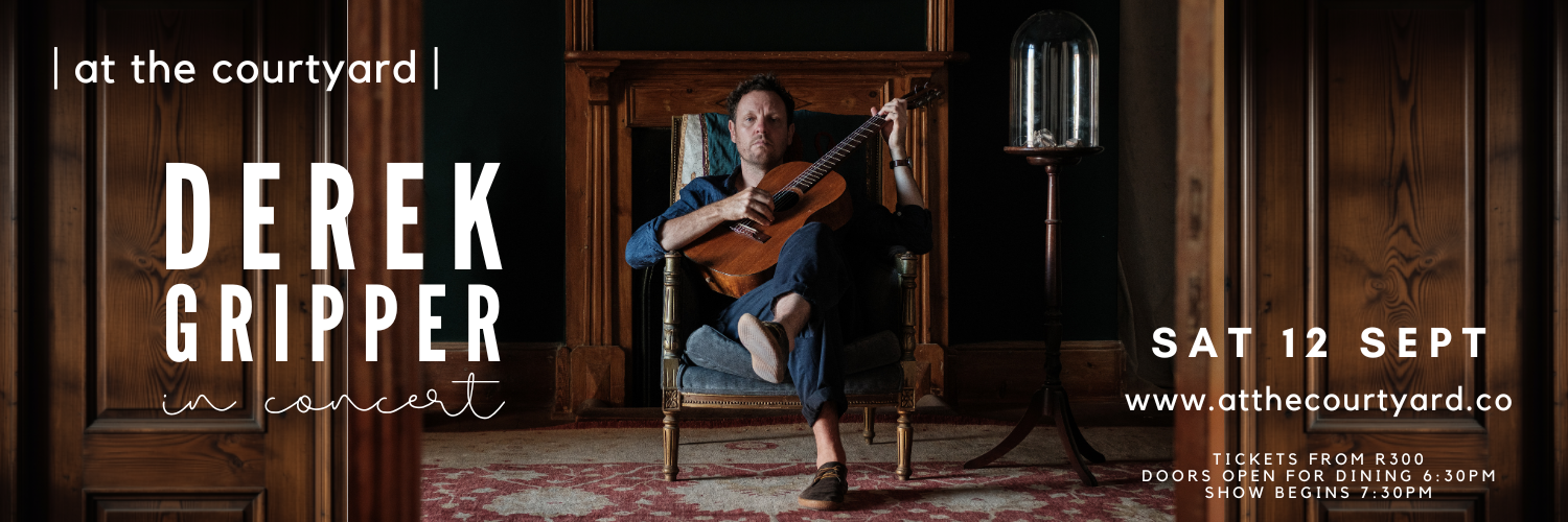 at the courtyard presents Derek Gripper